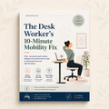 The Desk Worker’s 10-Minute Mobility Fix