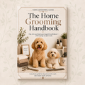 The Home Grooming Handbook